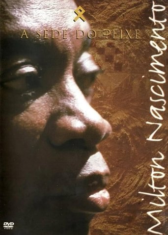 Milton Nascimento - A Sede do Peixe Poster of Milton Nascimento - A Sede do Peixe