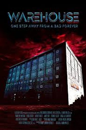Warehouse: One Step Away from A Bad Forever Poster of Warehouse: One Step Away from A Bad Forever