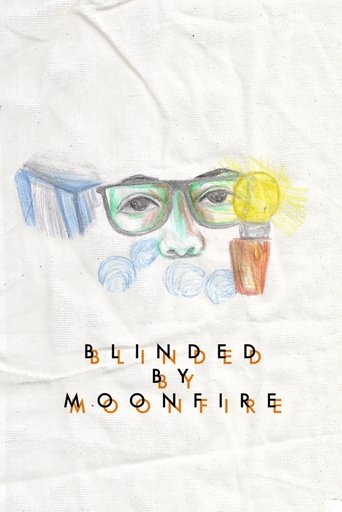 Blinded by Moonfire Poster of Blinded by Moonfire