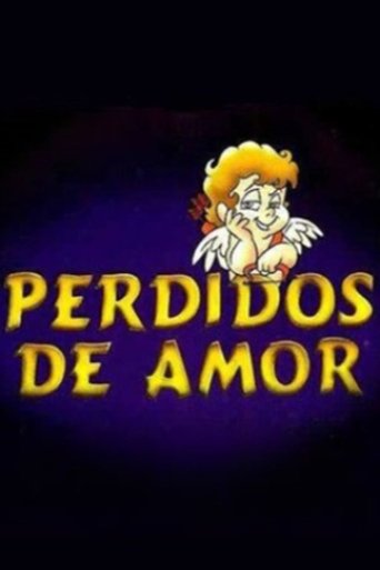 Perdidos de Amor Poster of Perdidos de Amor