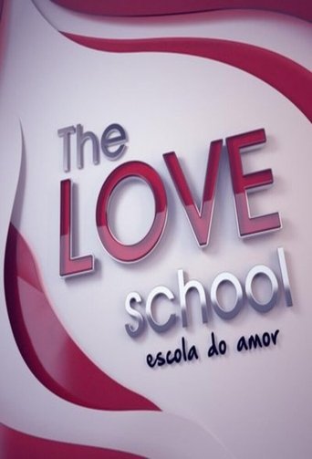 The Love School - Escola do Amor Poster of The Love School - Escola do Amor