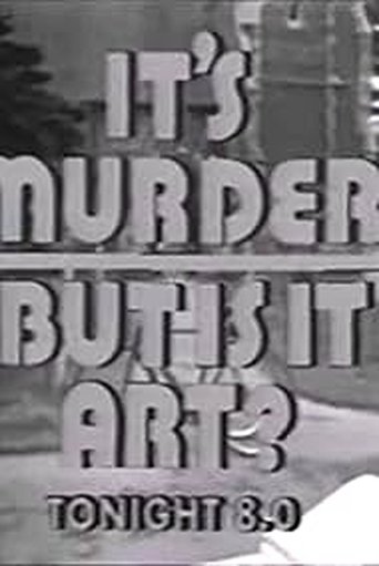 It's Murder. But Is It Art? Poster of It's Murder. But Is It Art?