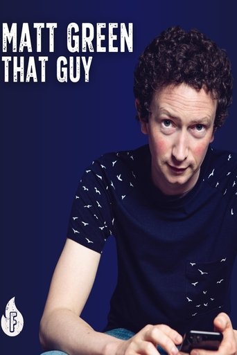 Matt Green: That Guy Poster of Matt Green: That Guy