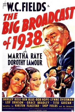 The Big Broadcast of 1938 Poster of The Big Broadcast of 1938