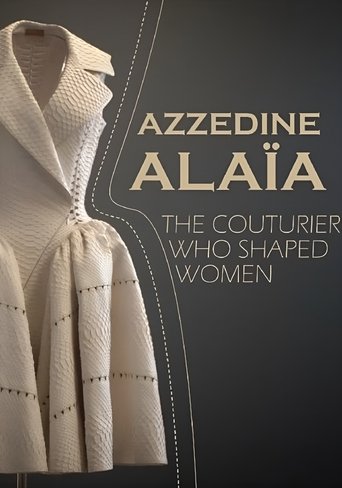 Azzedine Alaïa: The Couturier Who Shaped Women Poster of Azzedine Alaïa: The Couturier Who Shaped Women