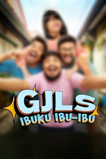GJLS: Ibuku Ibu-Ibu Poster of GJLS: Ibuku Ibu-Ibu