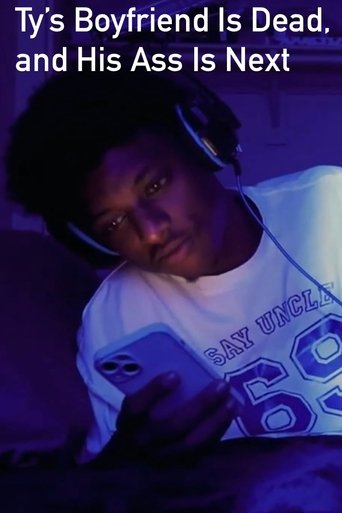 Ty’s Boyfriend Is Dead, and His Ass Is Next Poster of Ty’s Boyfriend Is Dead, and His Ass Is Next