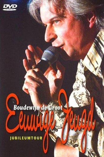 Boudewijn de Groot - Eeuwige Jeugd Poster of Boudewijn de Groot - Eeuwige Jeugd