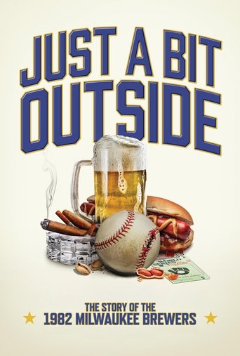 Just a Bit Outside: The Story of the 1982 Milwaukee Brewers Poster of Just a Bit Outside: The Story of the 1982 Milwaukee Brewers