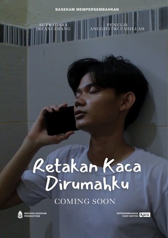 Retakan Kaca Dirumahku Poster of Retakan Kaca Dirumahku