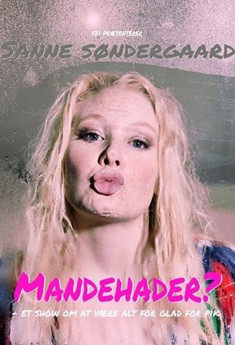 Sanne Søndergaard: Mandehader? Poster of Sanne Søndergaard: Mandehader?
