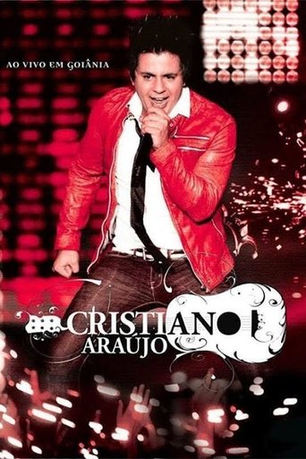 Cristiano Araújo - Ao Vivo em Goiânia Poster of Cristiano Araújo - Ao Vivo em Goiânia