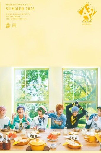 MANKAI STAGE『A3!』ACT2! ~SUMMER 2023~ Poster of MANKAI STAGE『A3!』ACT2! ~SUMMER 2023~