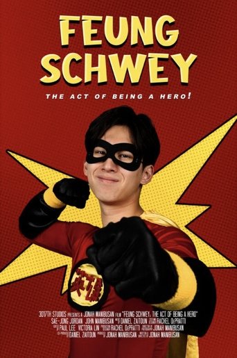 Feung Schway: The Act of Being a Hero! Poster of Feung Schway: The Act of Being a Hero!