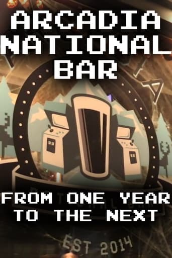 Arcadia National Bar: From One Year to the Next Poster of Arcadia National Bar: From One Year to the Next