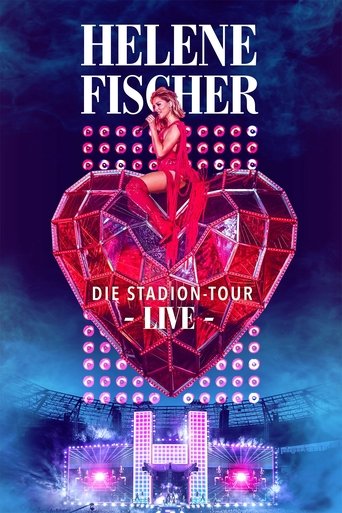 Helene Fischer Live – Die Stadion-Tour Poster of Helene Fischer Live – Die Stadion-Tour