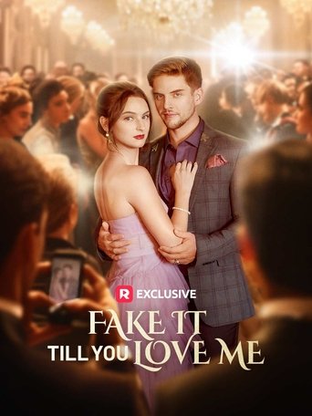 Fake it Till You Love Me Poster of Fake it Till You Love Me
