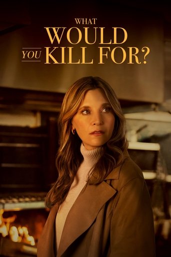 What Would You Kill For? Poster of What Would You Kill For?