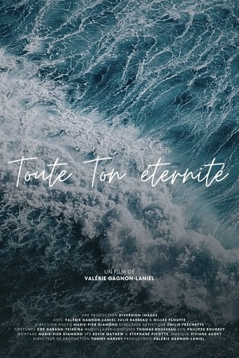 Toute ton éternité Poster of Toute ton éternité