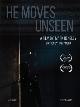 He Moves Unseen Poster of He Moves Unseen