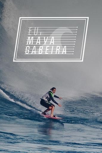 Eu, Maya Gabeira Poster of Eu, Maya Gabeira