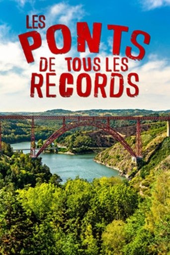 Les ponts de tous les records Poster of Les ponts de tous les records