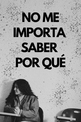 No me importa saber por qué Poster of No me importa saber por qué