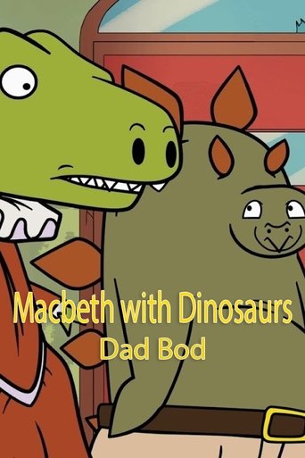 Macbeth with Dinosaurs: Dad Bod Poster of Macbeth with Dinosaurs: Dad Bod
