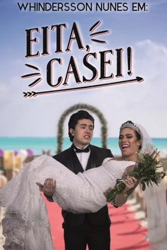 Whindersson Nunes: Eita, Casei! Poster of Whindersson Nunes: Eita, Casei!