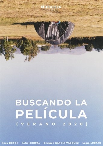 Buscando la película (verano 2020) Poster of Buscando la película (verano 2020)