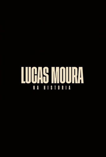 Lucas Moura: Na História Poster of Lucas Moura: Na História