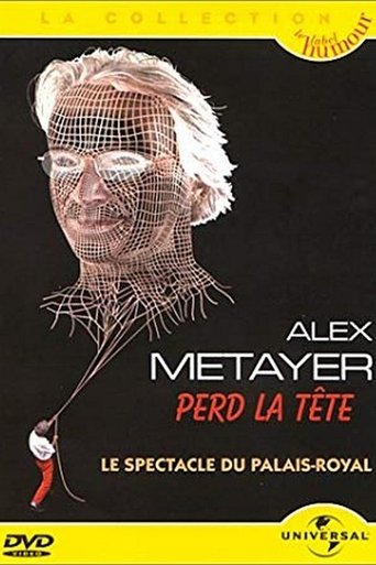 Alex Metayer perd la tête Poster of Alex Metayer perd la tête