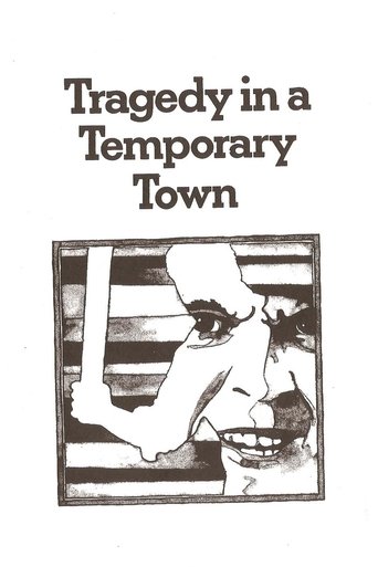 Tragedy in a Temporary Town Poster of Tragedy in a Temporary Town