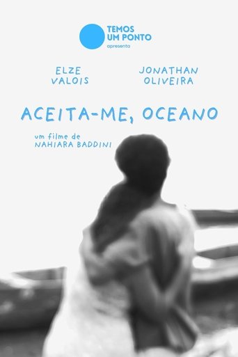 Aceita-me, Oceano Poster of Aceita-me, Oceano