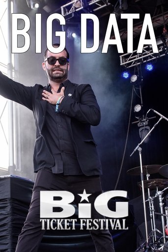 Big Data: Live at The Big Ticket Festival Poster of Big Data: Live at The Big Ticket Festival