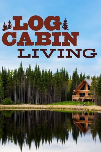 Log Cabin Living Poster of Log Cabin Living