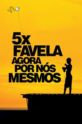 5x Favela, Now by Ourselves Poster of 5x Favela, Now by Ourselves