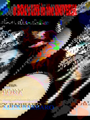 a DOG's LIFE in the UNIVERSE Poster of a DOG's LIFE in the UNIVERSE