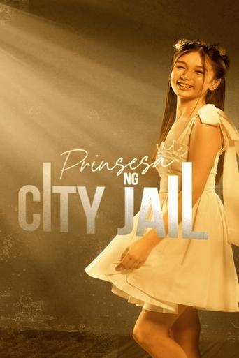 Prinsesa ng City Jail Poster of Prinsesa ng City Jail