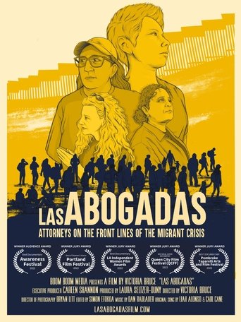 Las Abogadas: Attorneys on the Front Lines of the Migrant Crisis Poster of Las Abogadas: Attorneys on the Front Lines of the Migrant Crisis
