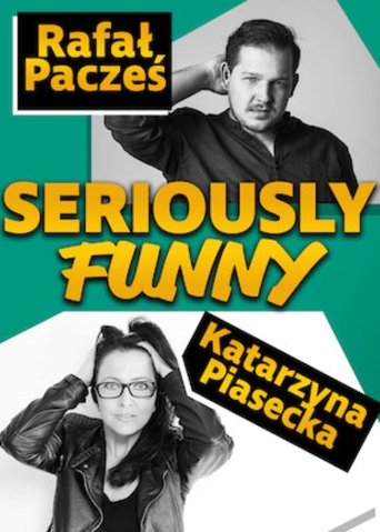 Katarzyna Piasecka, Rafał Pacześ, Seriously Funny Poster of Katarzyna Piasecka, Rafał Pacześ, Seriously Funny
