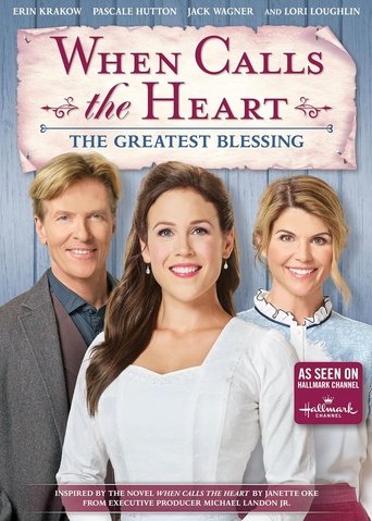When Calls the Heart: The Greatest Blessing Poster of When Calls the Heart: The Greatest Blessing