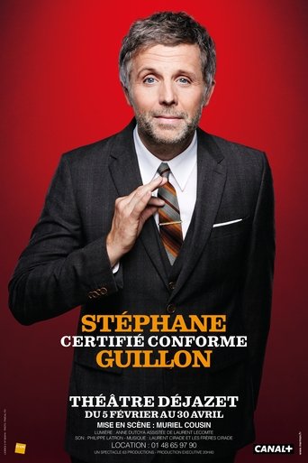 Stéphane Guillon - Certifié Conforme Poster of Stéphane Guillon - Certifié Conforme