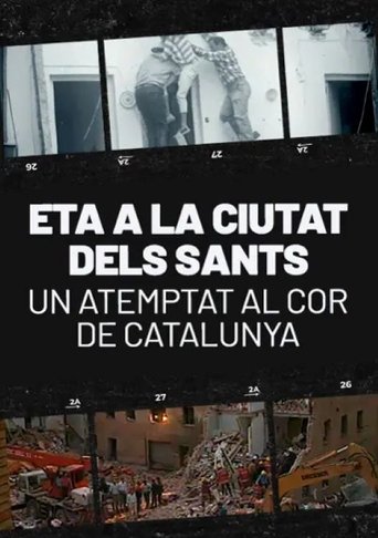 ETA a la ciutat dels sants. Un atemptat al cor de Catalunya Poster of ETA a la ciutat dels sants. Un atemptat al cor de Catalunya
