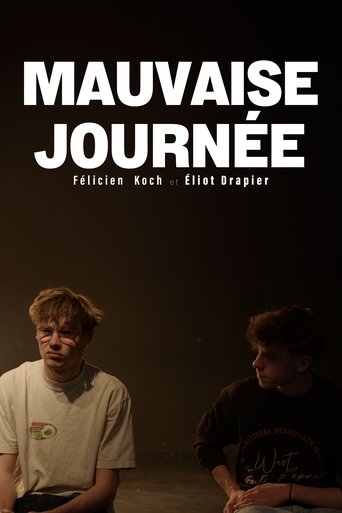 Mauvaise Journée Poster of Mauvaise Journée