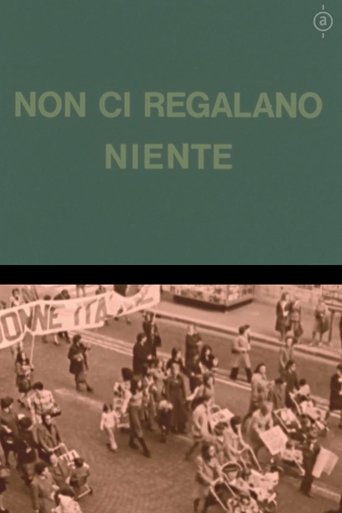 Non ci regalano niente Poster of Non ci regalano niente