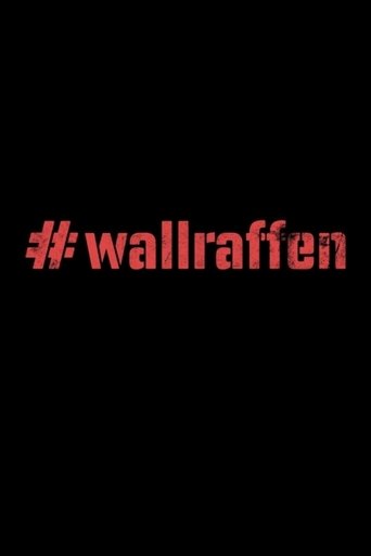 #wallraffen Poster of #wallraffen