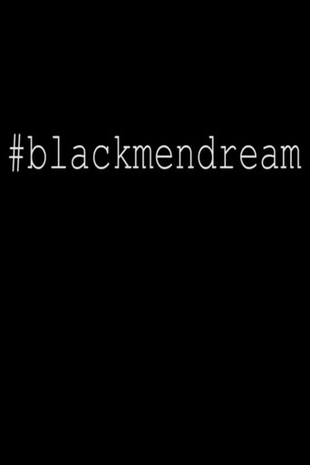#Blackmendream Poster of #Blackmendream