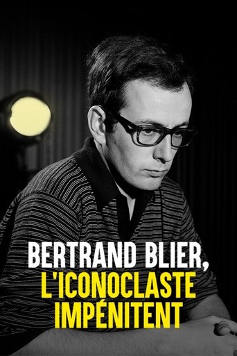 Bertrand Blier, l'iconoclaste impénitent Poster of Bertrand Blier, l'iconoclaste impénitent