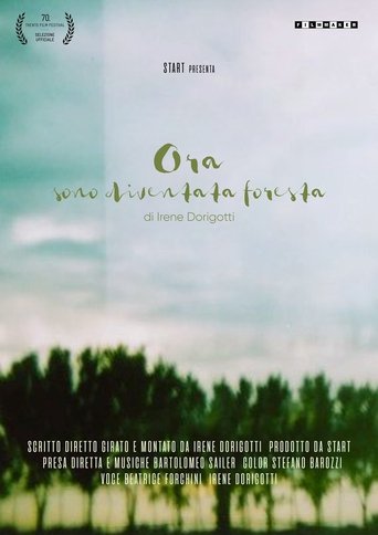 Ora sono diventata foresta Poster of Ora sono diventata foresta
